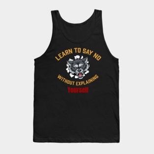 Learn to say no without explaining yourself Tank Top